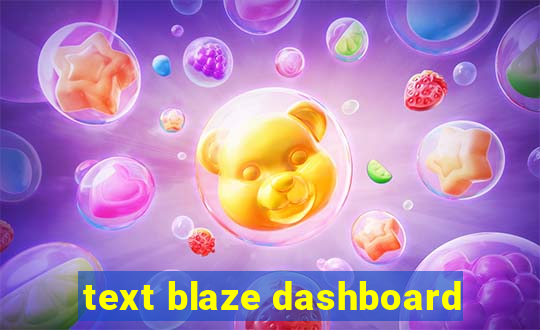 text blaze dashboard